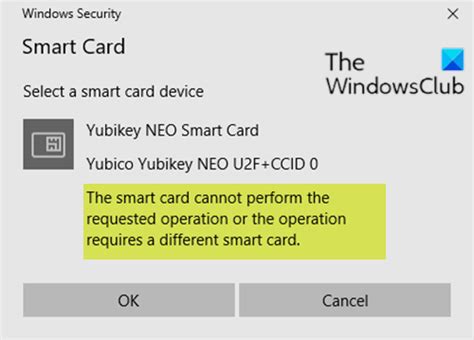 the operation requires a different smart card|Smart card issue .